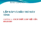 Bài giảng Lắp ráp và bảo trì máy tính: Chương 4