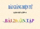 Bài giảng Lịch sử 4 bài 20: Ôn tập