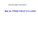 Slide bài Tính chất của oxi - Hóa 8 - GV.Phan V.An