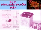 Bài 19: Dòng điện-nguồn điện - Bài giảng điện tử Vật lý 7 - B.Q.Thanh