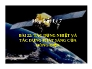 Bài 22: Tác dụng nhiệt TD phát sáng của dòng điện - Bài giảng Vật lý 7 - B.Q.Thanh