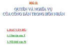 Bài giảng GDCD 9 bài 12: Quyền và nghĩa vụ của công dân trong hôn nhân