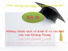 Bài giảng Lịch sử 4 bài 26: Những chính sách về kinh tế , văn hoá của vua Quang Trung