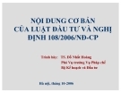 Bài giảng Nội dung cơ bản của luật đầu tư và nghị định 108/2006/NĐ-CP - TS. Đỗ Nhất Hoàng
