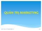 Bài giảng Quản trị marketing: Chương 3 - Ths.Nguyễn Tường Huy