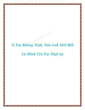 Vì Em Không Xinh, Nên Anh Mới Biết Là Mình Yêu Em Thật Sự