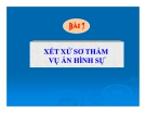 Bài giảng Xét xử sơ thẩm vụ án hình sự