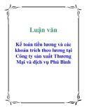 Luận văn: Kế toán tiền lương và các khoản trích theo lương tại Công ty sản xuất Thương mại và Dịch vụ Phú Bình