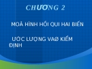 Bài giảng Kinh tế lượng: Chương 2