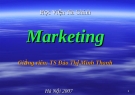 Bài giảng Marketing - TS. Đào Thị Minh Thanh