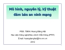 Bài giảng Mô hình, nguyên lý, kỹ thuật đảm bảo an ninh mạng - PGS.TSK. H.Đ.Hải