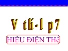 Bài giảng Vật lý 7 bài 25:  Hiệu điện thế