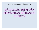 Bài giảng Địa lý 12 bài 16: Đặc điểm lao động và phân bố dân cư ở nước ta