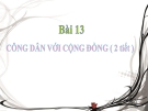 Bài giảng GDCD 10 bài 13: Công dân với cộng đồng