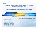 Thuyết trình: Chuyển giao công nghệ quốc tế thông qua hoạt động FDI thực trạng & giải pháp ở Việt Nam