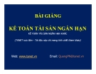 Bài giảng Kế toán tài sản ngắn hạn: Bài 8