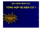 Bài giảng Tổng hợp hệ điện cơ 1: Chương 3