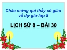 Bài 30: Phong trào yêu nước chống Pháp từ đầu TK 20 - Bài giảng điện tử Lịch sử 8 - GV:M.T.Thanh