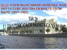 Bài giảng Lịch sử 8 bài 15: Cách mạng tháng Mười Nga năm 1917 và cuộc đấu tranh bảo vệ cách mạng (1917 - 1921)