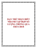 Sáng kiến kinh nghiệm: Dạy trẻ nhận biết nhanh tập hợp số lượng thông qua trò chơi