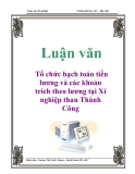 Luận văn tốt nghiệp: Tổ chức hạch toán tiền lương và các khoản trích theo lương tại Xí nghiệp than Thành Công
