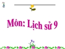 Bài giảng Lịch sử 9 bài 14: Việt Nam sau Chiến tranh thế giới thứ nhất