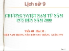 Bài giảng Lịch sử 9 bài 31: Việt Nam trong năm đầu sau đại thắng Xuân 1975