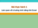 Bài giảng thực hành 1: Làm quen với chương trình bảng tính Excel - Tin lớp 7