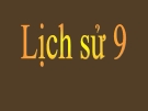 Bài giảng Lịch sử 9 bài 2:  Liên Xô và các nước Đông Âu từ giữa những năm 70 đến đầu những năm 90 của thế kỉ XX