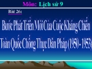 Bài giảng Lịch sử 9 bài 26: Bước phát triển mới của cuộc kháng chiến toàn quốc chống thực dân Pháp (1950 - 1953)