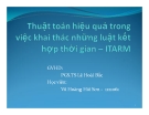 Tiểu luận: Thuật toán hiệu quả trong việc khai thác những luật kết hợp thời gian - ITARM