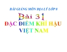 Bài giảng Địa lý 8 bài 31: Đặc điểm khí hậu Việt Nam