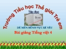 Bài Tập đọc: Dế Mèn bênh vực kẻ yếu - Bài giảng điện tử Tiếng việt 4 - GV.N.Phương Hà