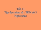 Bài giảng Tập đọc nhạc: TĐN số 3 - Âm nhạc 5 - GV:Hoàng Dung