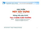 Bài giảng Máy xây dựng: Chương V - ThS. Đặng Xuân Trường