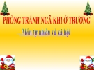 Slide bài Phòng tránh ngã khi ở trường - Tự Nhiên Xã Hội 2 - GV.B.N.Kha