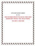 SKKN: Một số biện pháp ứng dụng trò chơi Kidsmart trong việc hoạt động tổ chức cho trẻ