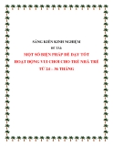 SKKN: Một số biện pháp để dạy tốt hoạt động vui chơi cho trẻ nhà trẻ từ 24 - 36 tháng