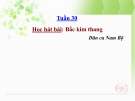 Bài giảng Âm nhạc 2 bài 30: Học hát Bắc kim thang