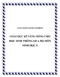 SKKN: Giáo dục kĩ năng sống cho học sinh thông qua bộ môn Sinh học 8