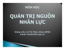 Bài giảng Quản trị nguồn nhân lực: Chương 1 - GV Lê Thị Thảo