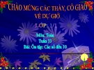 Bài giảng Toán 1 chương 4 bài 7: Ôn tập các số đến 10