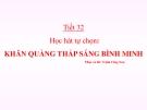 Tiết 32: Học hát do địa phương tự chọn - Bài giảng Âm nhạc 5 - GV:Đ.H.Thủy