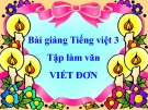 Slide bài Tập làm văn: Viết đơn - Tiếng việt 3 - GV.N.Tấn Tài