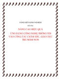 SKKN: Nâng cao hiệu quả ứng dụng CNTT vào công tác chăm sóc, giáo dục trẻ mầm non