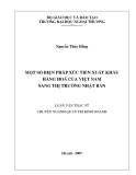 Luận văn thạc sĩ kinh tế: Một số biện pháp xúc tiến hàng hóa của Việt Nam sang thị trường Nhật Bản