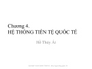 Bài giảng Tài chính quốc tế: Chương 4 - Hồ Thúy Ái