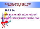 Bài giảng Đại số 8 chương 1 bài 9: Phân tích đa thức thành nhân tử bằng cách phối hợp nhiều phương pháp