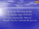 Bài giảng Nhạc sĩ Nguyễn Văn Tý và bài hát Mẹ yêu con - Âm nhạc 9 - GV:L.Q.Vinh