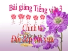 Slide bài Chính tả: Nghe, viết: Đối đáp với vua - Tiếng việt 3 - GV.N.Tấn Tài